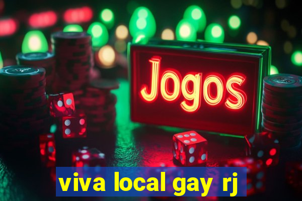 viva local gay rj